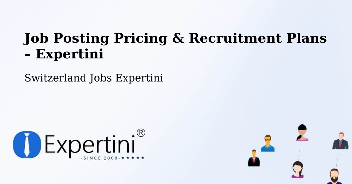 Job Posting Pricing & Recruitment Plans – Muhen - Muhen, Switzerland Jobs Expertini